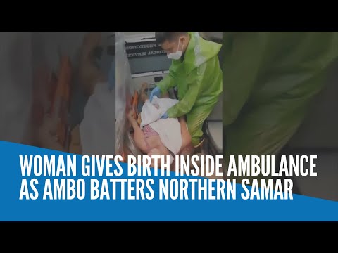 Woman gives birth inside ambulance as Ambo batters Northern Samar