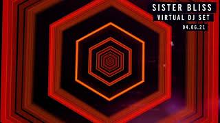 Sister Bliss Virtual DJ Set 04.06