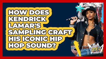 How Does Kendrick Lamar