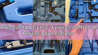 Avis sur la CCLIFE 9 pièces coffret de Pinces pour colliers de serrage Pince a collier réparation