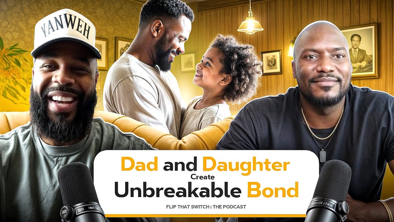 S3 EP 1 Dad and Daughter Create UNBREAKABLE Bond! wordsbyezekiel