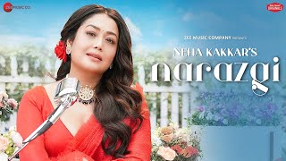 Narazgi - Neha Kakkar | Akshay Oberoi | Sonal Pradhan | Zee Music Originals | New Song 2022