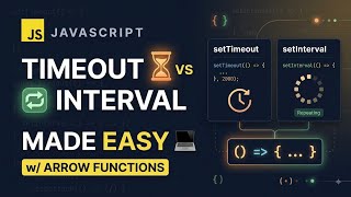 JavaScript setTimeout setInterval Made Easy Arrow Functions