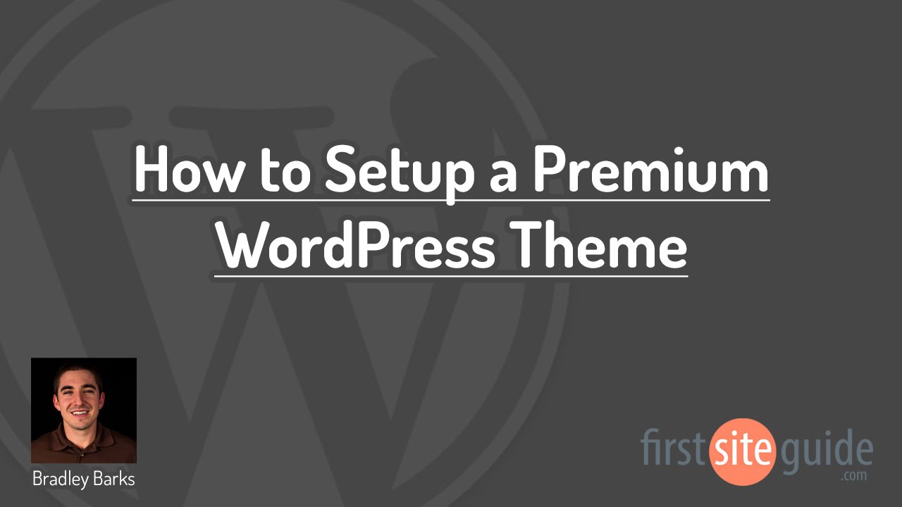 How to Setup / Install a Premium WordPress Theme - YouTube