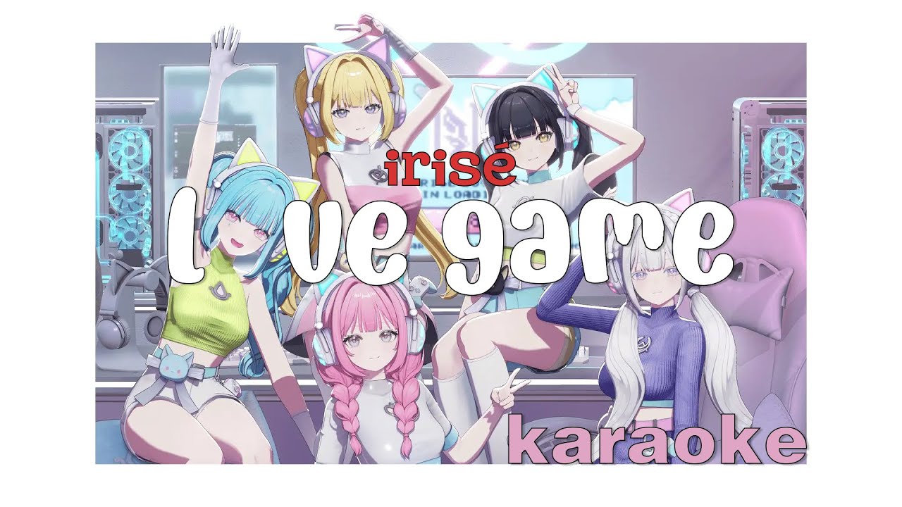 IRISÉ (아이리제) - LOVE GAME | karaoke - YouTube