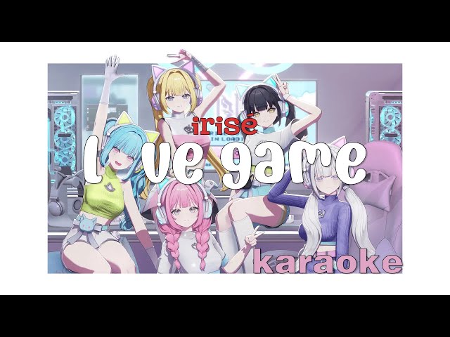 IRISÉ (아이리제) - LOVE GAME | karaoke - YouTube