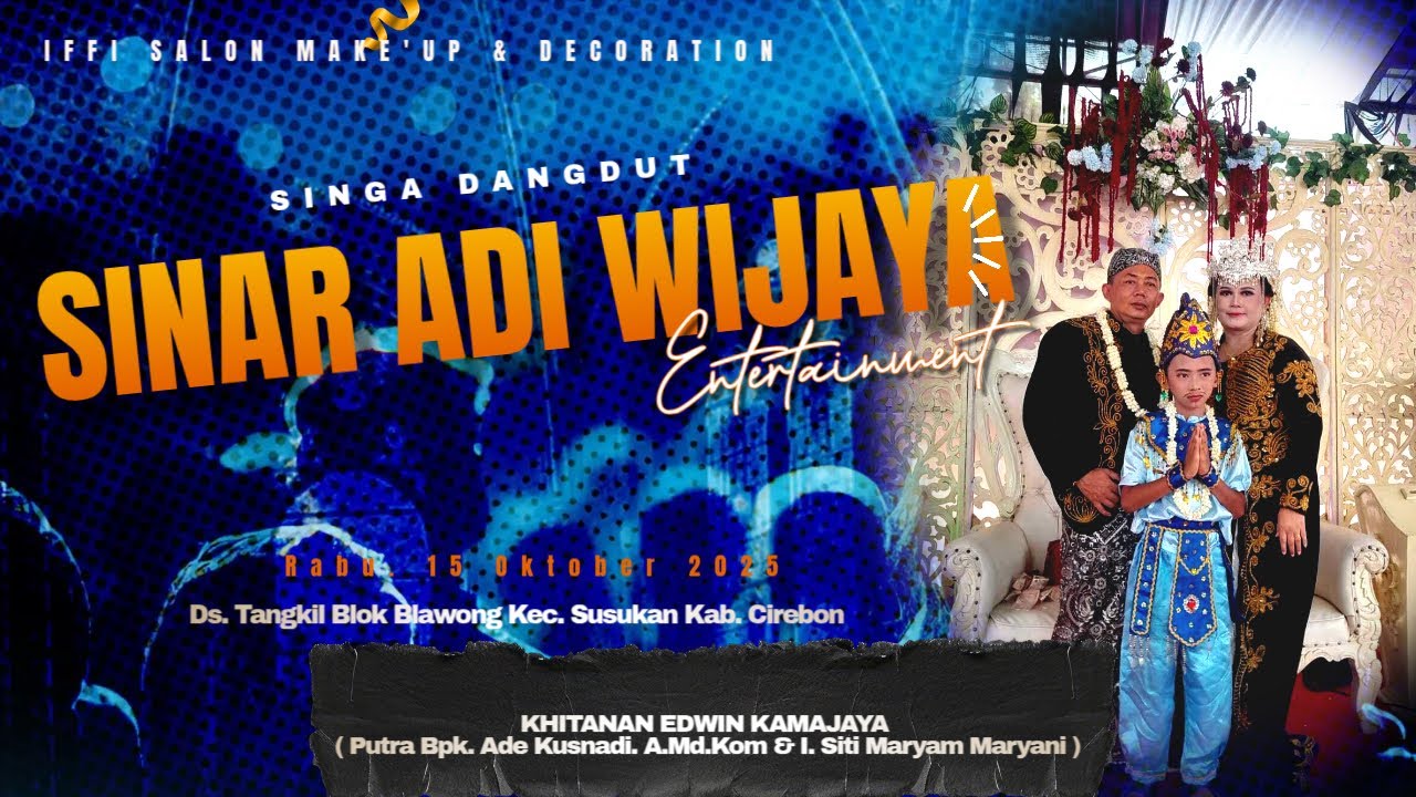 LIVE, SINGA DANGDUT SINAR ADI WIJAYA \\ TANGKIL 15 \ 10 \ 2025