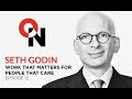 Work that matters for people who care: Seth Godin