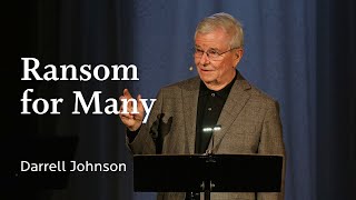 Ransom for Many - Darrell Johnson | Good Friday 2024 by Tenth Church 248 views 1 month ago 28 minutes