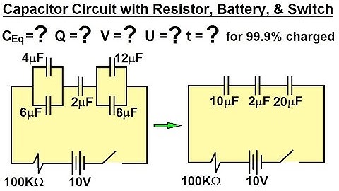 Physics 39   Capacitors (33 of 37) Find C, Q, V, U, and t of a Capacitor Circuit