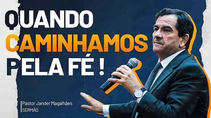 ISSO QUE ACONTECE QUANDO CAMINHAMOS PELA F ! - PASTOR JANDER