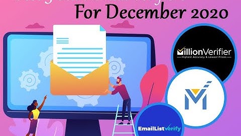 Top 3 choices for bulk email verification Service in December 2020.
