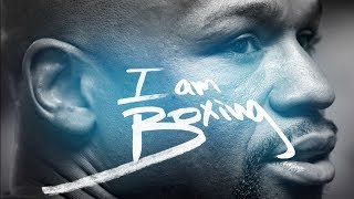 Floyd Mayweather - I AM BOXING