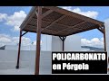 POLICARBONATO en Pérgola Dominó