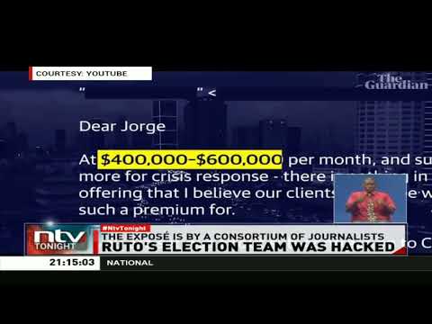 Joint Investigation by Guardian and Forbidden Stories shows Ruto Campaign team may have been hacked