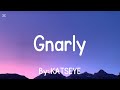 KATSEYE Gnarly Clean Version Lyrics No Moan KATSEYE Gnarly Clean Version Lyrics No Moan