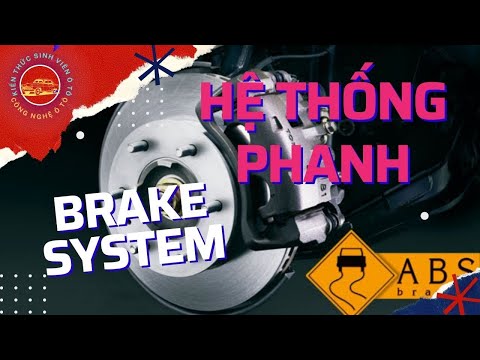 Video P4 - HỆ THỐNG PHANH (BRAKE SYSTEM) - DẪN ĐỘNG PHANH... - youtube