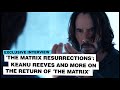 'The Matrix Resurrections': Keanu Reeves, Jada Pinkett Smith and more on the return of 'The Matrix'