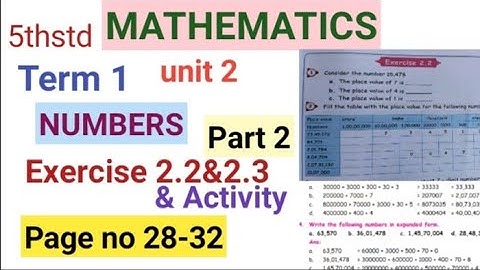 5th std Maths|Term 1 Unit-2| Numbers|part 2|Exercise 2.2&2.3| page no 28-32