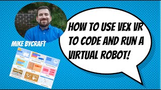 How to Work in VEX VR and Run a Virtual Robot: Wall Maze