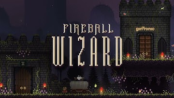 Fireball Wizard - Trailer