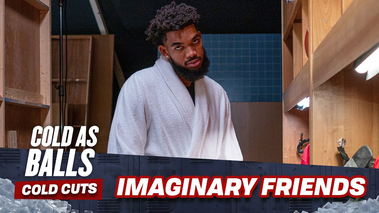 Karl-Anthony Towns and his Imaginary Friend | Cold As Balls: Cold Cuts | Laugh Out Loud Network