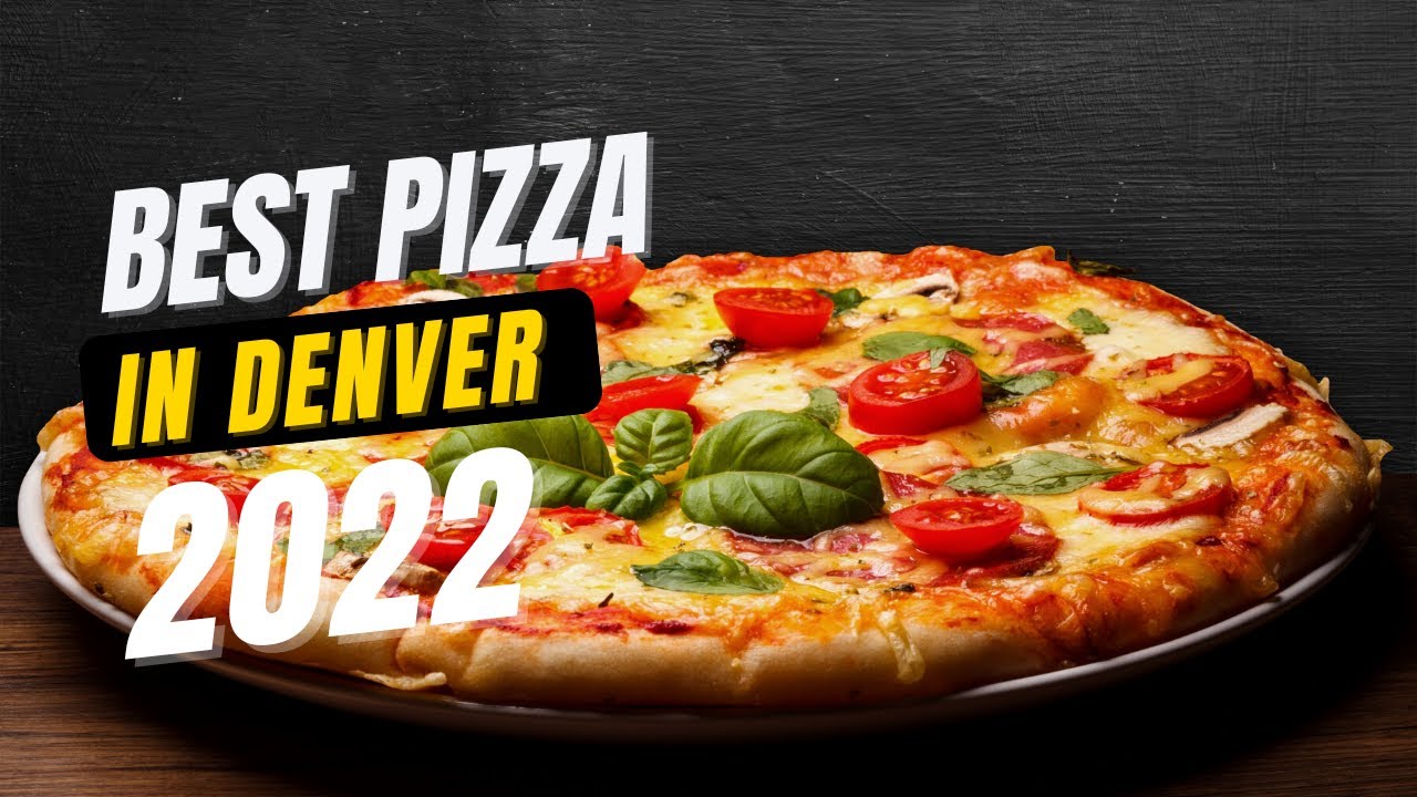 Best Pizza in Denver: 2023 Edition | Best Denver Pizza Restaurants