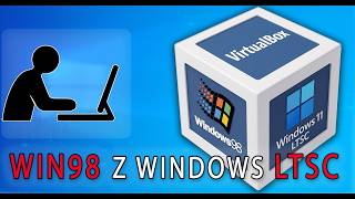 Windows 98 SE + Windows 11 LTSC – kompletny poradnik konfiguracji