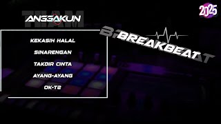 Dj Kekasih Halal X Sinarengan X Ayangayang X  Album Breakbeat  Playlist Part 14 Terbaru 2025