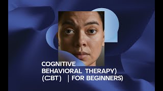 Cognitive Behavioral Therapycbt For Beginners Crash Course.