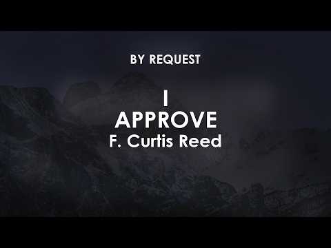 I Approve | F. Curtis Reed