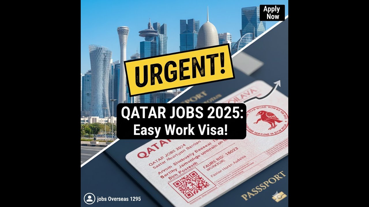 High Demand Gulf Jobs in Qatar | Easy Work Visa 2025 Opportunities | jobs Overseas 1295