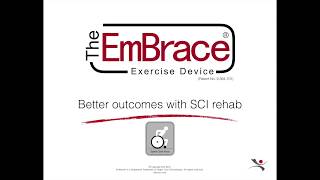 The EmBrace® and SCI