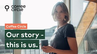 Coffee Circle Das Sind Wir.