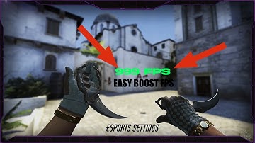 ESPORTS CS:GO SETTINGS I EASY BOOST FPS