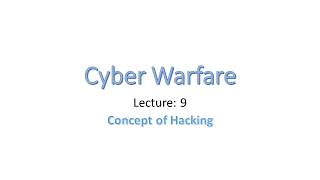 Cyber Warfare | Concept of Hacking |Lecture 9
