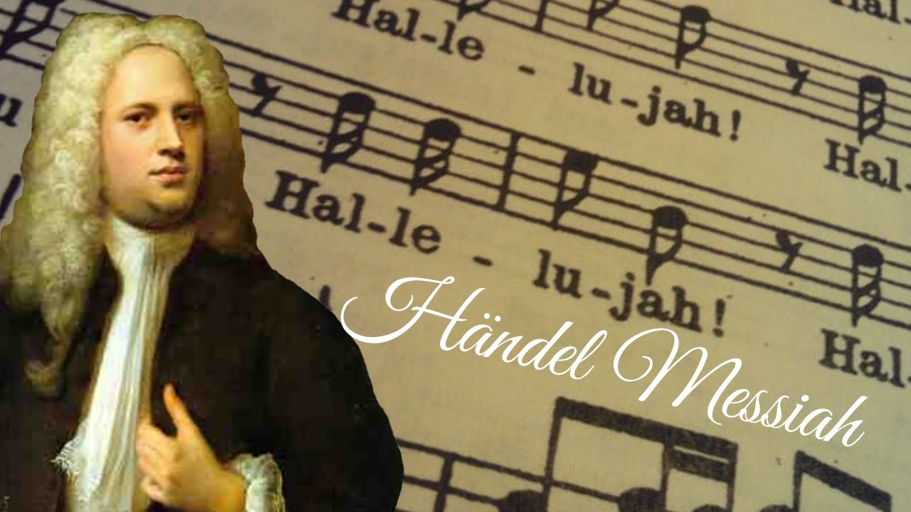 Handel's Messiah Hallelujah Chorus YouTube