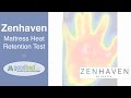 Zenhaven Mattress - Heat Retention Test by GoodBed.com