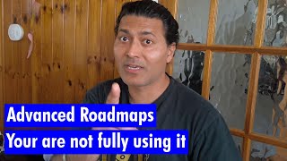 Advanced Roadmaps - You are not fully using it