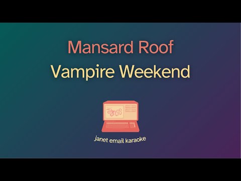 Vampire Weekend – Mansard Roof (Karaoke)