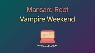 Download Lagu Vampire Weekend – Mansard Roof (Karaoke) MP3