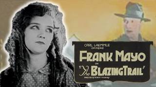 Mary Philbin in "The Blazing Trail" - 1921