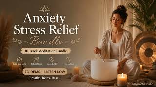 Anxiety Stress Relief Bundle (Demo Preview) | 10 MP3 Meditation Tracks for Relaxation