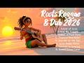 REGGAE DUB CHILL SESSION & ROOTS REGGAE