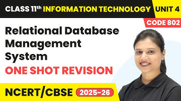 Relational Database Management System - One Shot Revision | Class 11 IT Unit 4 (Code 802) Part B