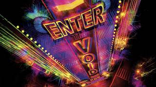 Enter the Void (2009) - review