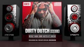 DDR191 - Dirty Dutch Radio By Chuckie DDR191 - Dirty Dutch Radio By Chuckie