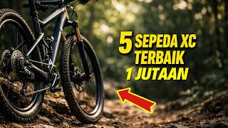 5 REKOMENDASI Sepeda Gunung XC 1 Jutaan Terbaik 2026: Murah Tapi Gak Murahan!
