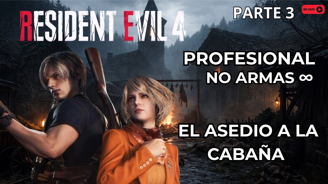 🔴 EN VIVO: Resident Evil 4 Remake Profesional | Asedio de la Cabaña