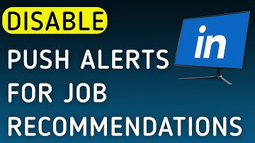 How To Disable Push Notifications For Job Recommendations On LinkedIn On PC (New Update)